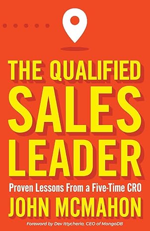 The Qualified Sales Leader by John McMahon